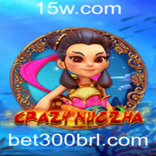 Descubra os Segredos do Jogo CrazyNuoZha com Bet300